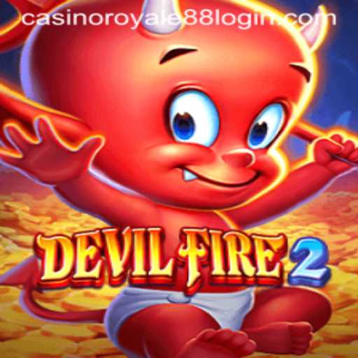 Exploring the Thrills of DevilFire2 and Casino Royale88