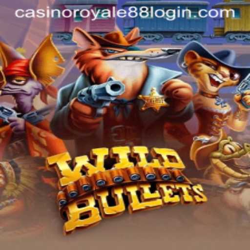 Discover the Excitement of WildBullets: A Casino Royale88 Gem